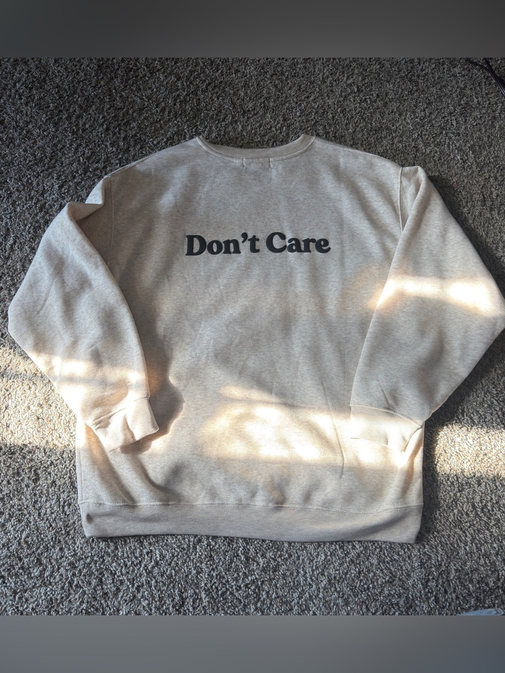 Don't Know, Don’t Care Crewneck Cream Colored Sweatshirt